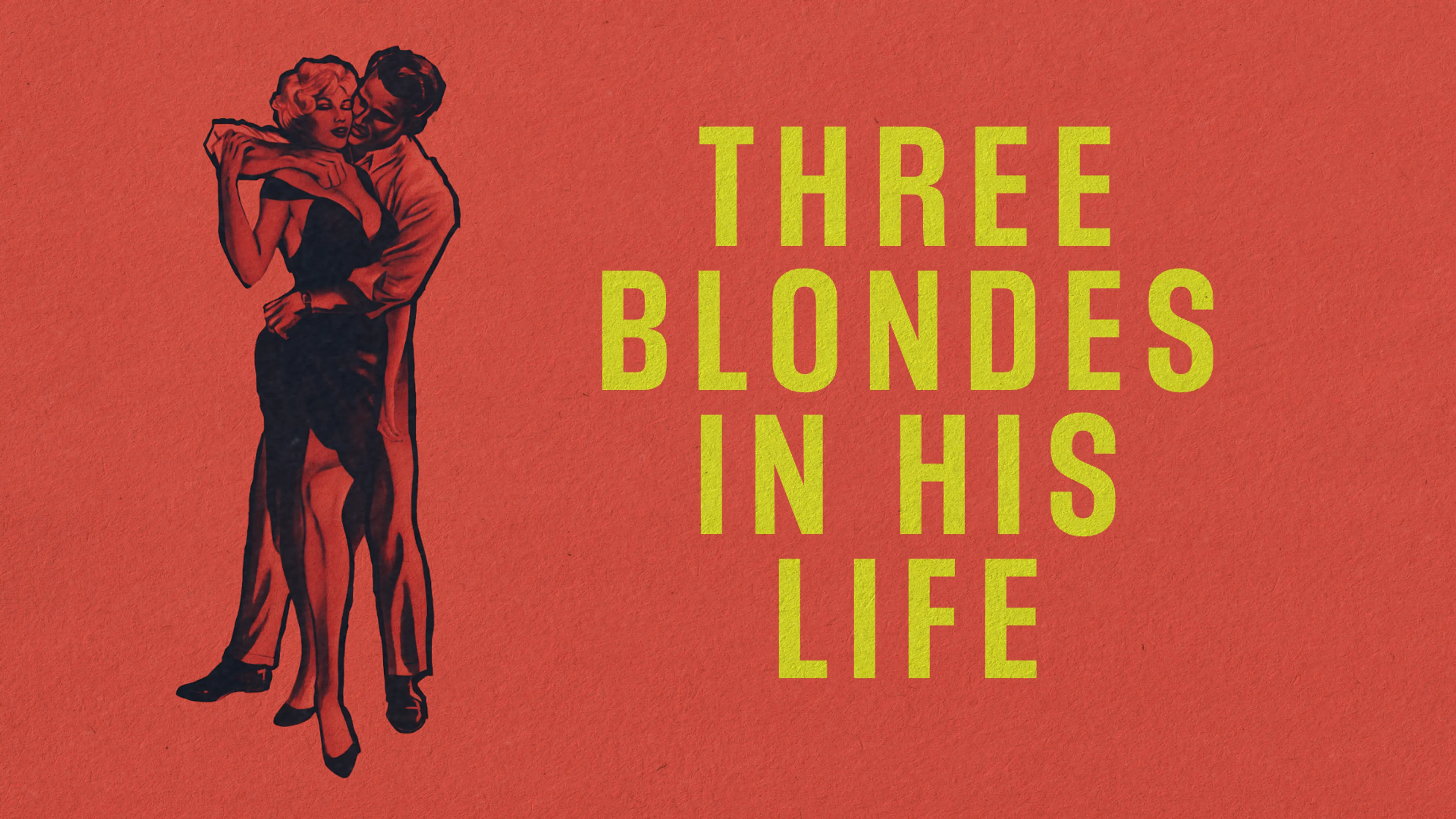 Three Blondes in His Life poster